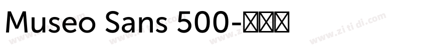 Museo Sans 500字体转换 Museo Sans 500字体转换